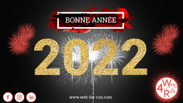 Bonne-année-2022-avec Web4Run communication digitale des évènements sportifs outdoor by Ingenieweb